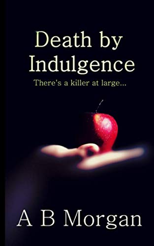 Death By Indulgence (Second Chance Investigations Book 1)