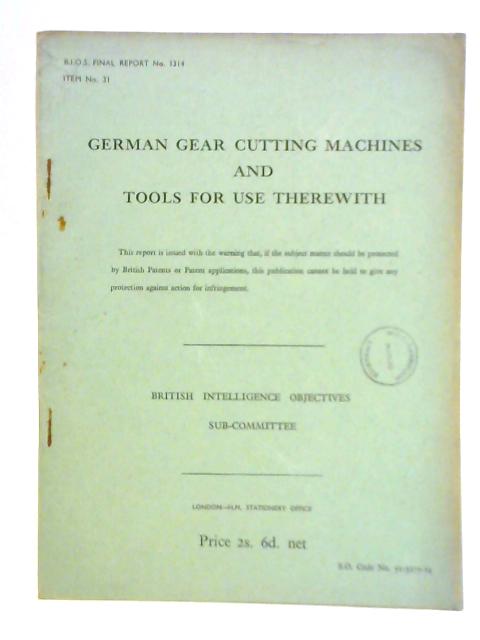 German Gear Cutting Machines and Tools for Use Therewith BIOS No. 1314 Item 31