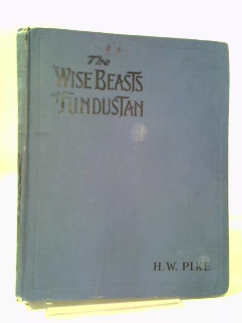 Wise Beasts of Hindustan