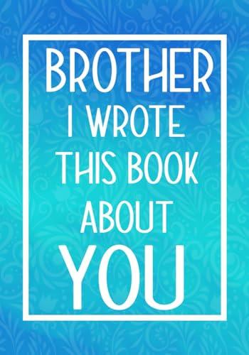 Brother I Wrote This Book About You