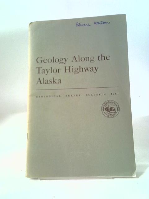 Geology Along The Taylor Highway Alaska