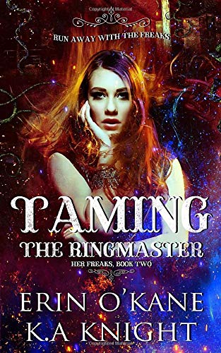 Taming The Ringmaster (Her Freaks)