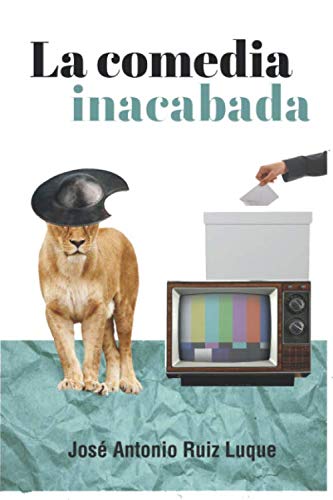 LA COMEDIA INACABADA (Spanish Edition)