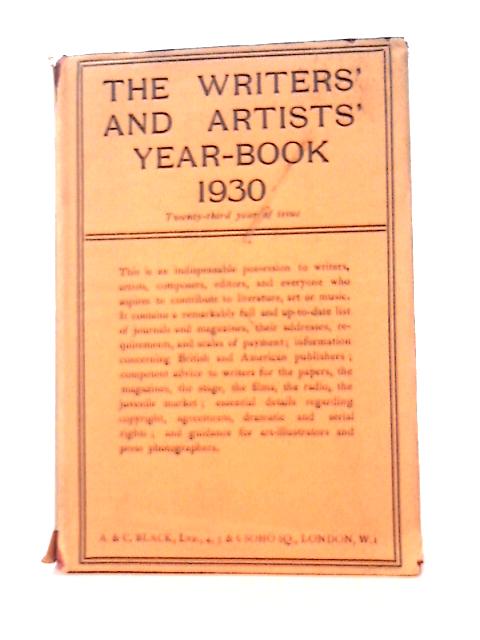 The Writers and Artists' Yearbook 1930: a Directory for Writers, Artists and Photographers