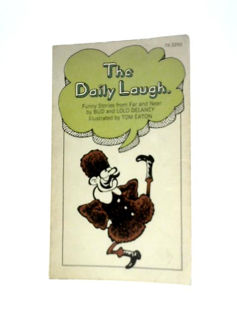 The Daily Laugh: Funny Stories From Far and Near