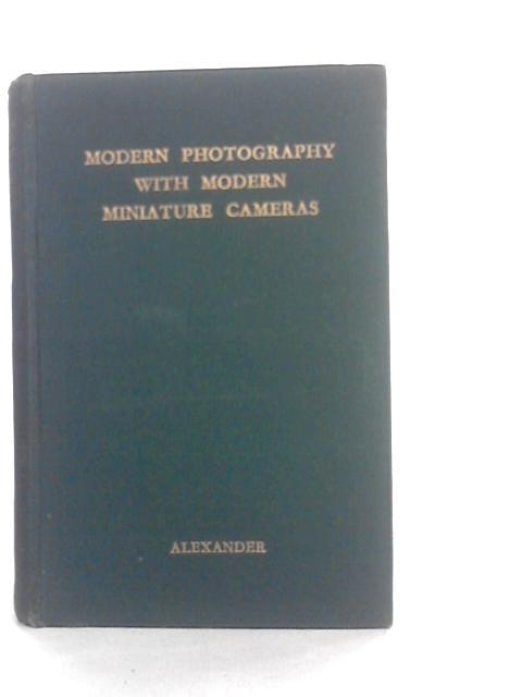 Modern Photography With Modern Miniature Cameras