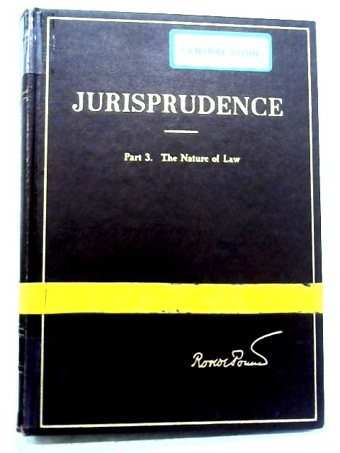 Jurisprudence Volume II Part 3: The Nature of Law
