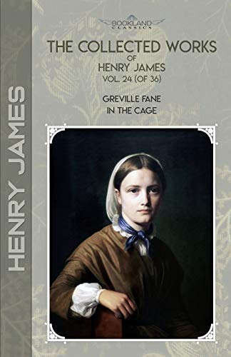 The Collected Works of Henry James, Vol. 24 (of 36)