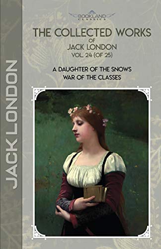 The Collected Works of Jack London, Vol. 24 (of 25)