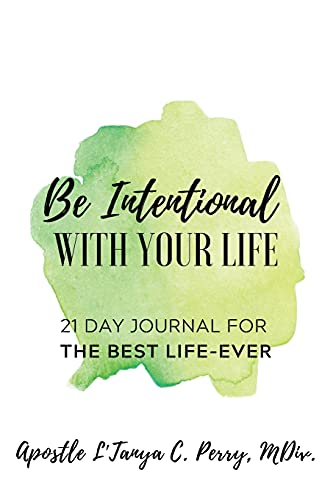 Be Intentional With Your Life 21