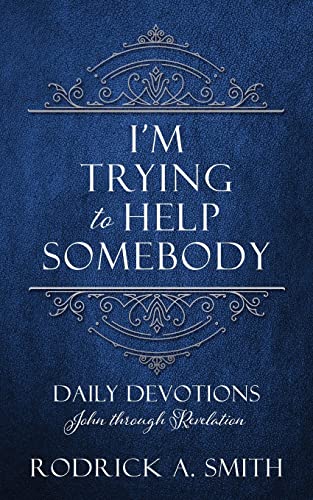 I'm Trying to Help Somebody