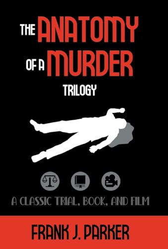 The Anatomy of a Murder Trilogy