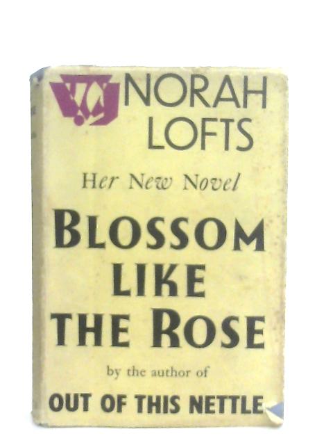Blossom Like the Rose