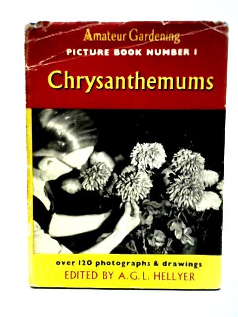Chrysanthemums ("Amateur Gardening." Picture books series;no.1)