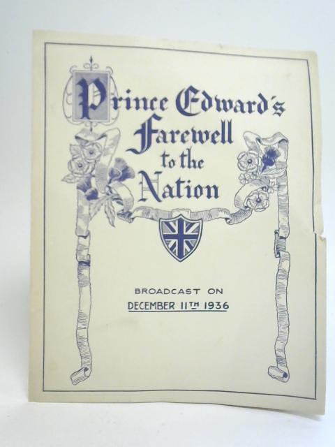 Prince Edward's Farewell to The Nation Broadcast on December 11th 1936