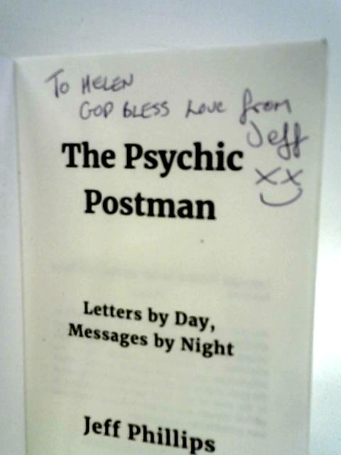 The Psychic Postman: Letters by Day, Messages by Night