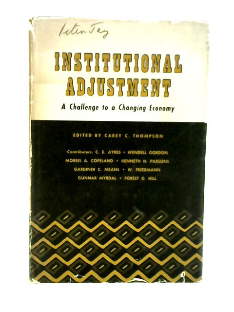 Institutional Adjustment, a Challenge to a Changing Economy