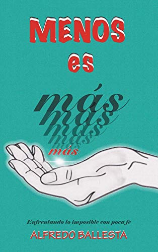 Menos Es Mas