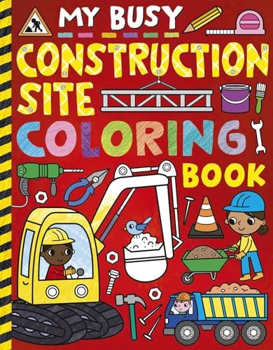 My Busy Construction Coloring Book