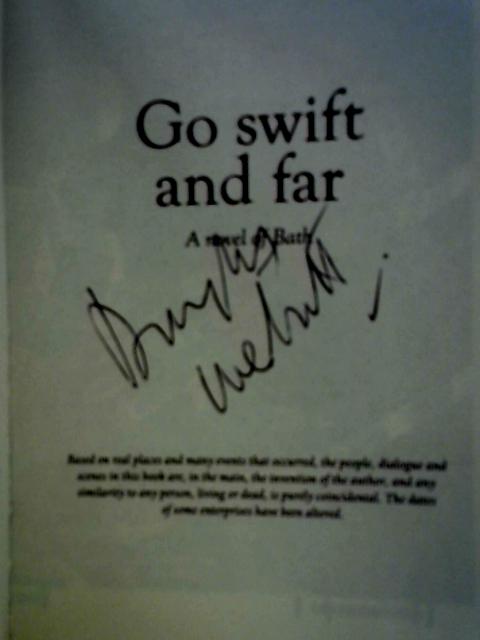 Go Swift and Far - a Novel of Bath