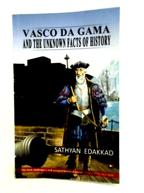 Vasco Da Gama and the Unknown Facts History
