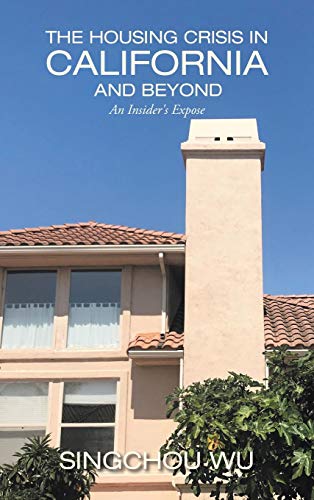 The Housing Crisis in California and Beyond