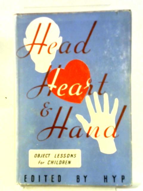 Head Heart and Hand: Original Object Lessons