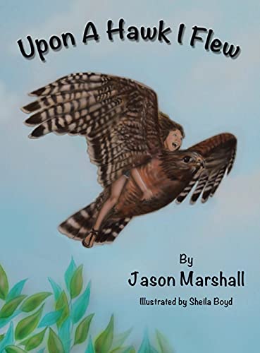 Upon a Hawk I Flew