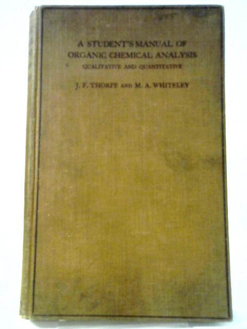 A Student's Manual of Organic Chemical Analysis