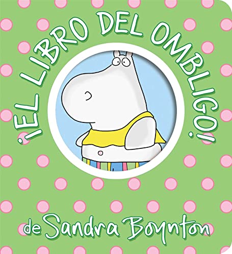 El Libro del Ombligo! (Belly Button Book!)