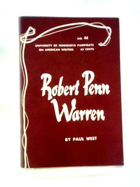 Robert Penn Warren American Writers 44: University of Minnesota Pamphlets on American Writers
