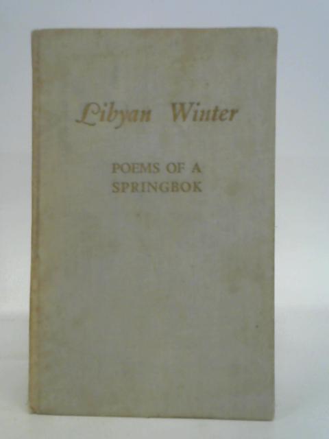 Libyan Winter : Poems By A Corporal in the First Division