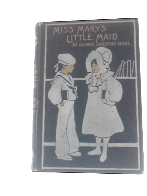 Miss Mary's Little Maid