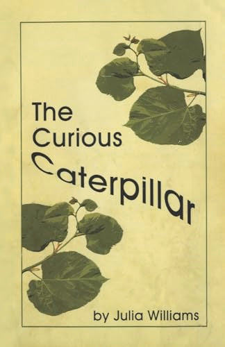 The Curious Caterpillar