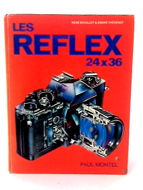 La Pratique Des Reflex 24 X 36.