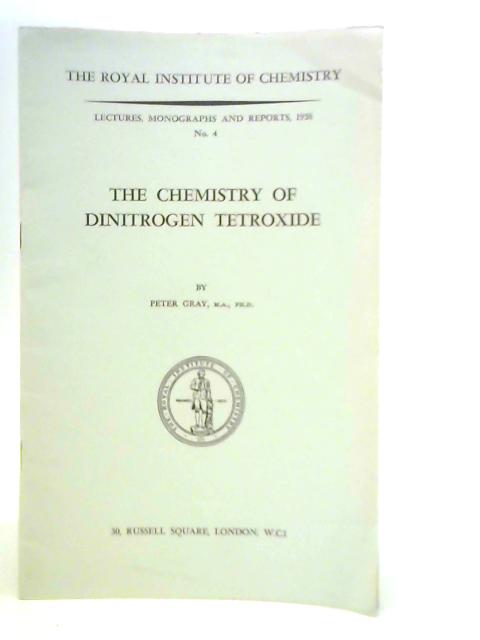 The Chemistry of Dinitrogen Tetroxide