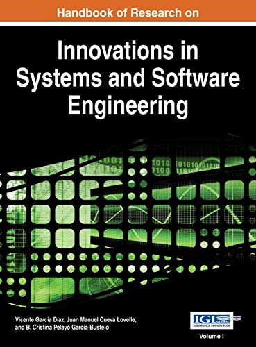 Handbook of Research on Innovations in Systems and Software Engineering Vol 1