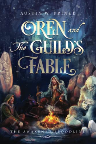 Oren and The Guild's Fable: The Awakened Bloodline