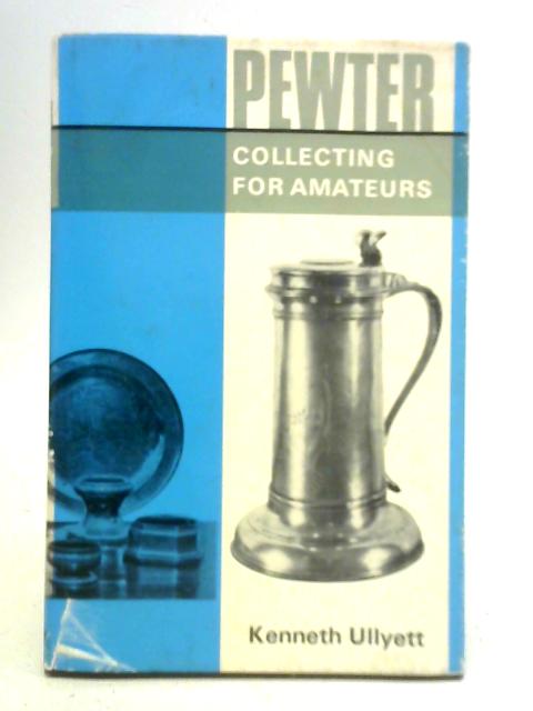 Pewter Collecting for Amateurs