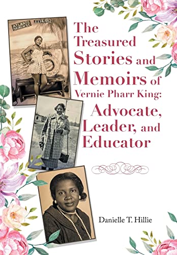 The Treasured Stories and Memoirs of Vernie Pharr King