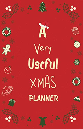A Very Useful Xmas Planner: Christmas Red Edition