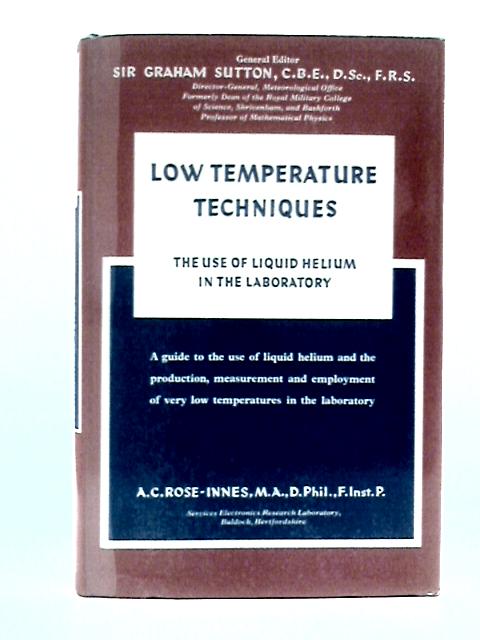 Low Temperature Techniques: The Use of Liquid Helium in the Laboratory