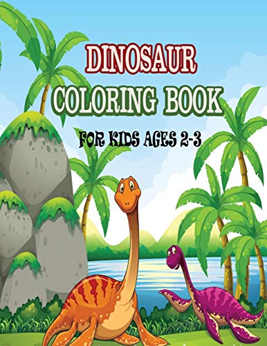 Dinosaur Coloring Book For Kids Ages 2-3