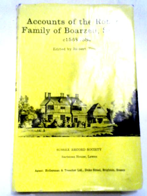 Accounts of the Roberts Family of Boarzell Sussex c.1568-1582