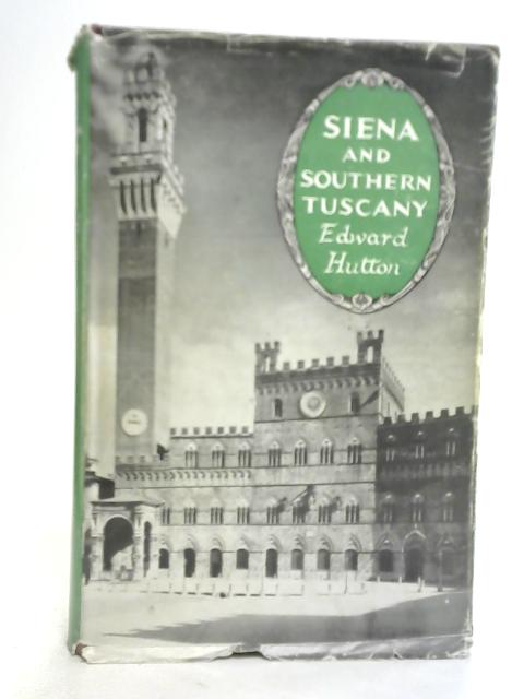 Siena and Southern Tuscany