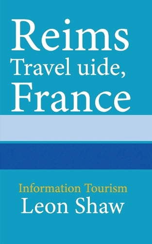 Reims Travel Guide, France