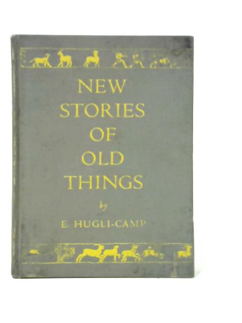 New Stories of Old Things