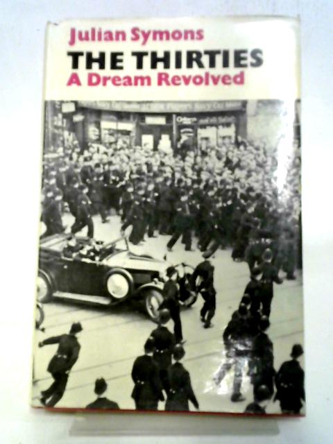The Thirties, A Dream Revolved