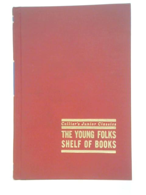 Collier's Junior Classics. The Young Folks Shelf of Books. In Your Own Backyard. VOLULME 5 ONLY!
