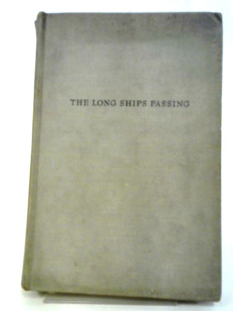 The Long Ships Passing: The Story of The Great Lakes